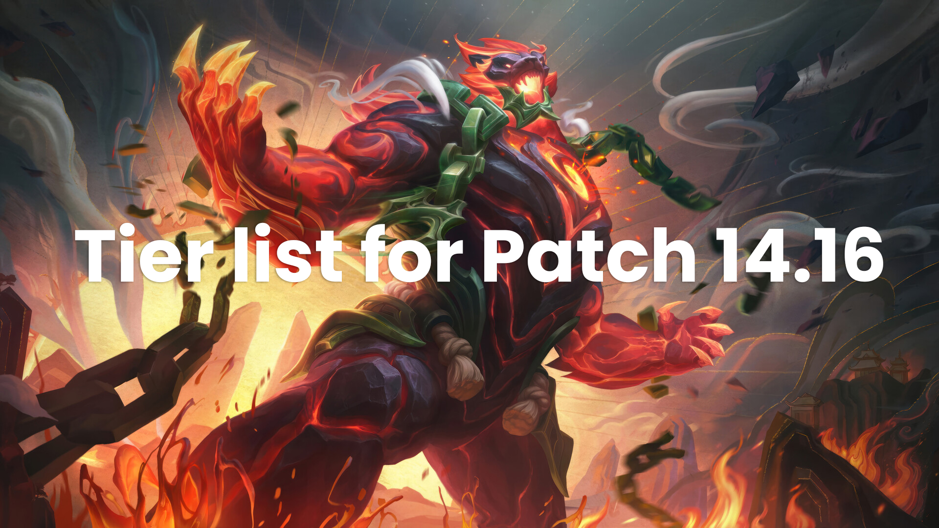 League of Legends Tier List for Patch 14.16: Top Champions to Dominate Each Role