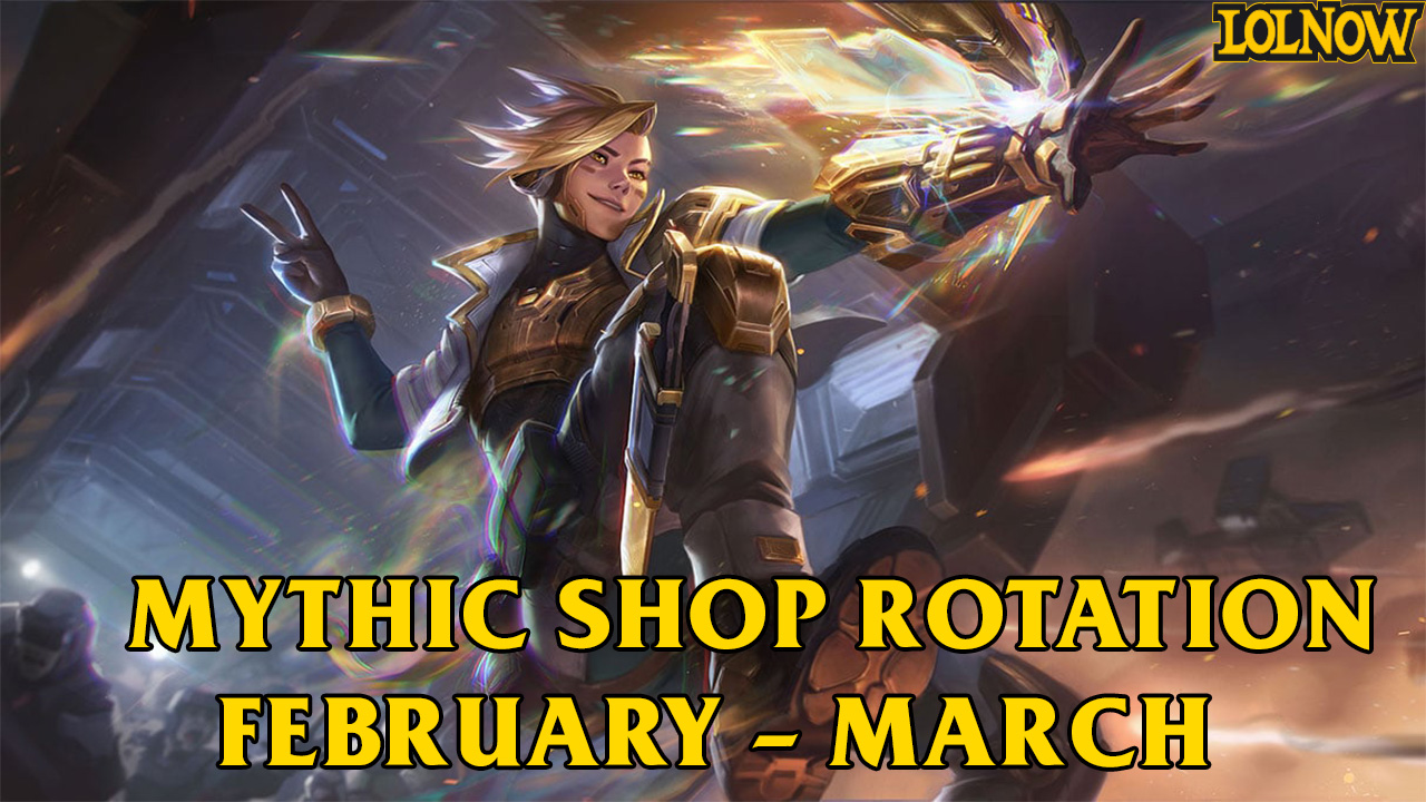 League Of Legnds Mythic Shop Rotation for February & March 2025 | LoLNOW.gg