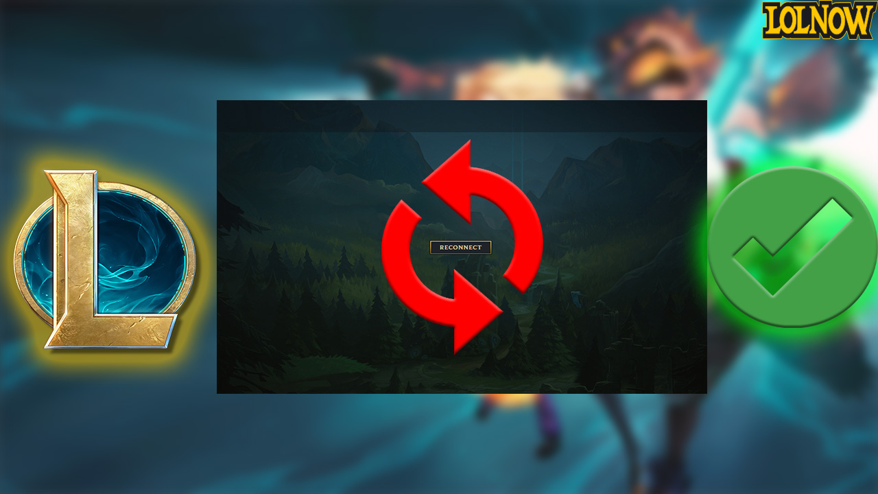 How to Fix League of Legends Reconnect Problem on PC – Reconnect Loop Fix | LoLNOW.gg