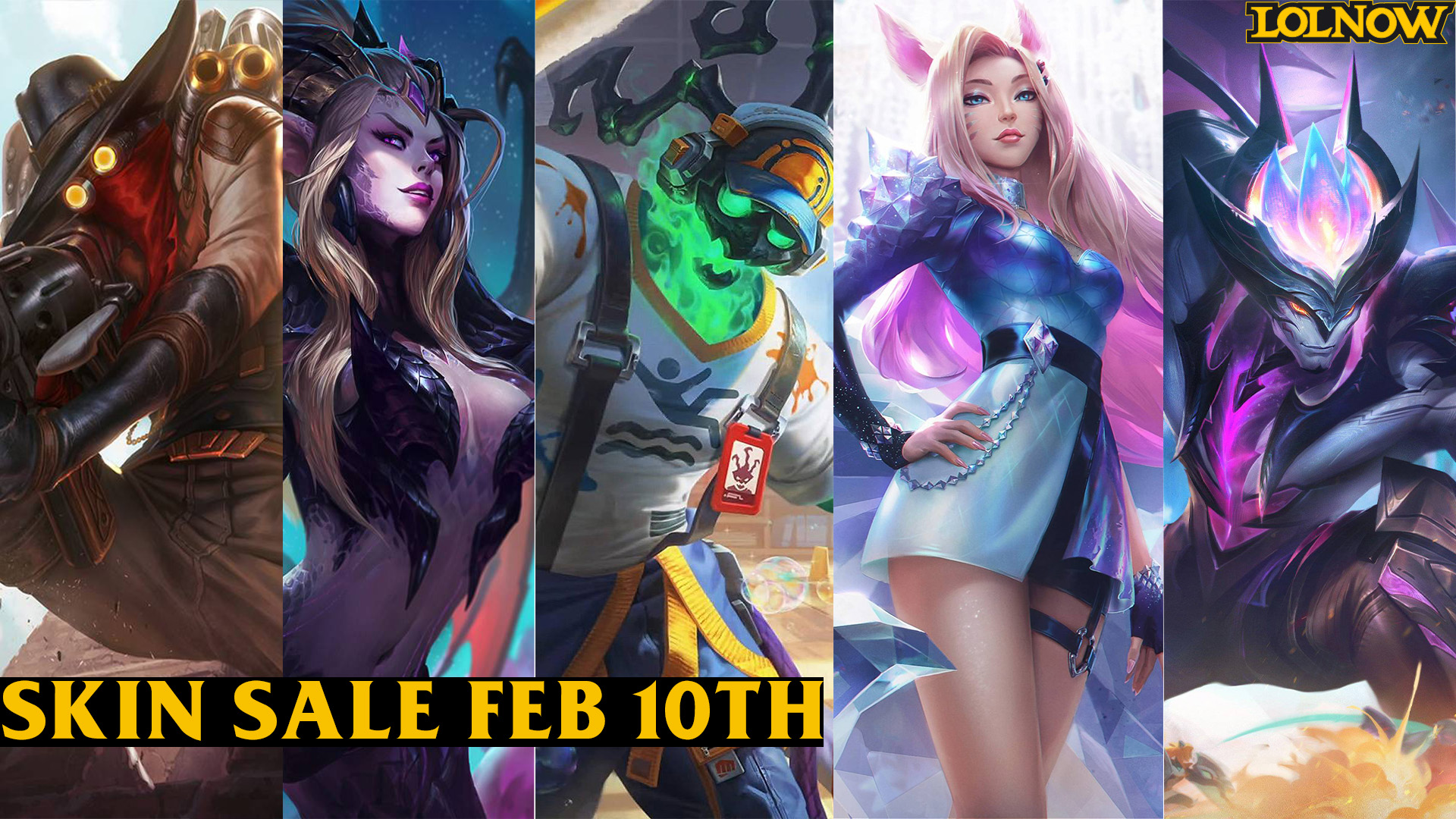 Weekly League of Legends Skin Sale (February 10th) | LoLNOW.gg