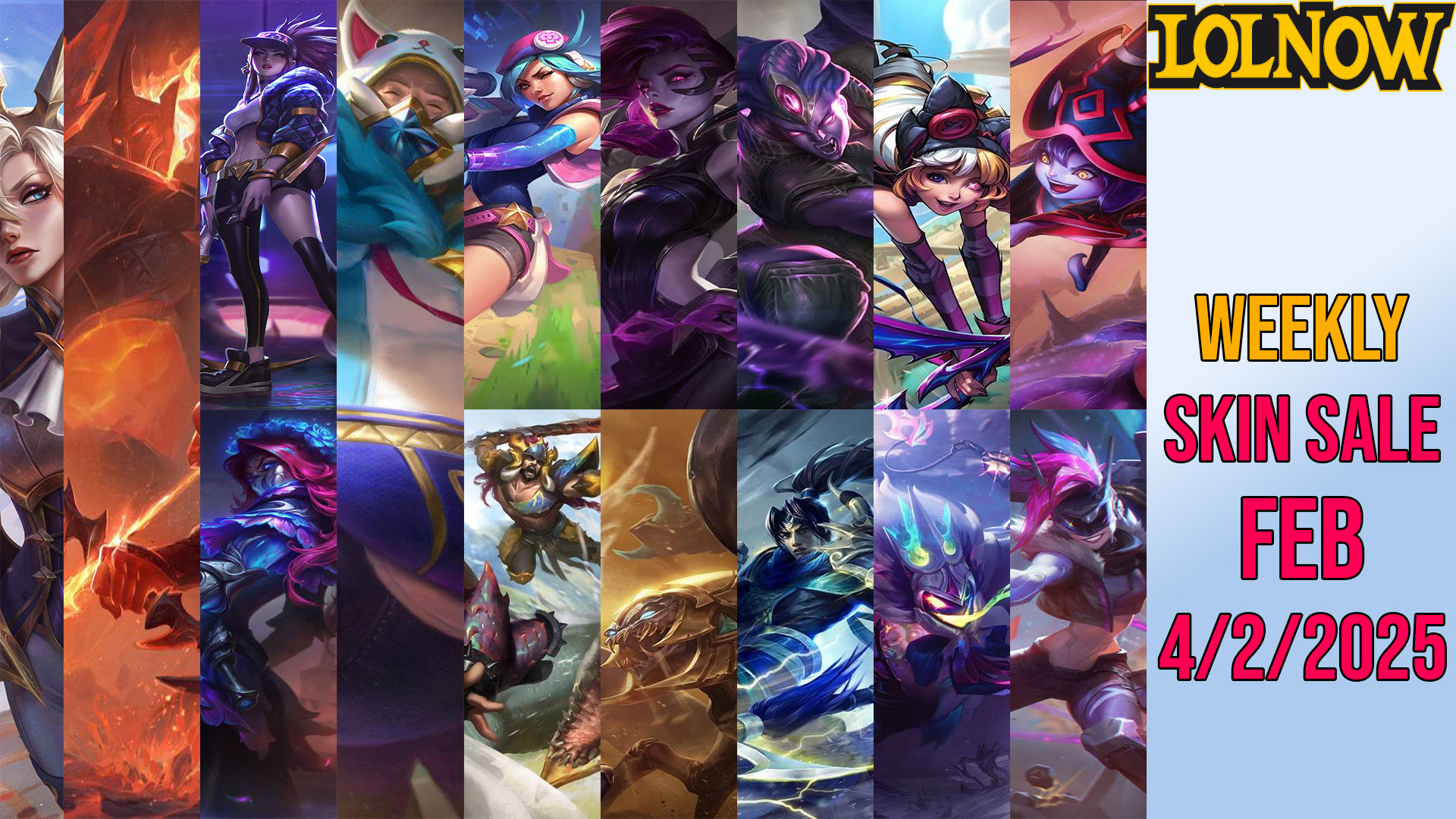 League of Legends Weekly Skin Sale Feb 3/2/2025 | LoLNOW.gg