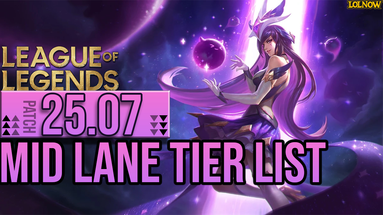 LoL Patch 25.07 Mid Lane Tier List – Ahri Rises, Xerath Buffed, Yone Upgraded