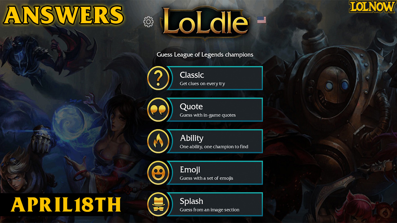 LoLdle Answers for Today (April 18, 2025) | LoLNOW.gg