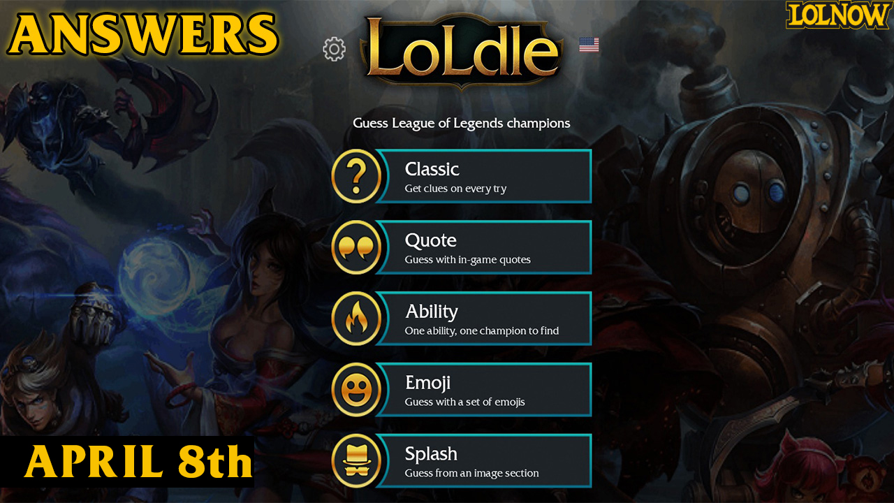 LoLdle Answers for Today (April 8, 2025) | LoLNOW.gg