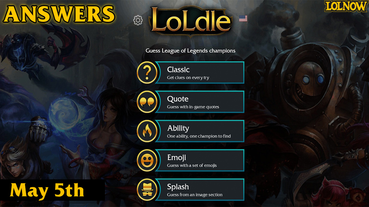 LoLdle Answers for Today (May 5, 2025) | LoLNOW.gg