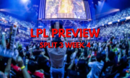 LPL Schedule & Standing – Split 3 Week 4 Preview