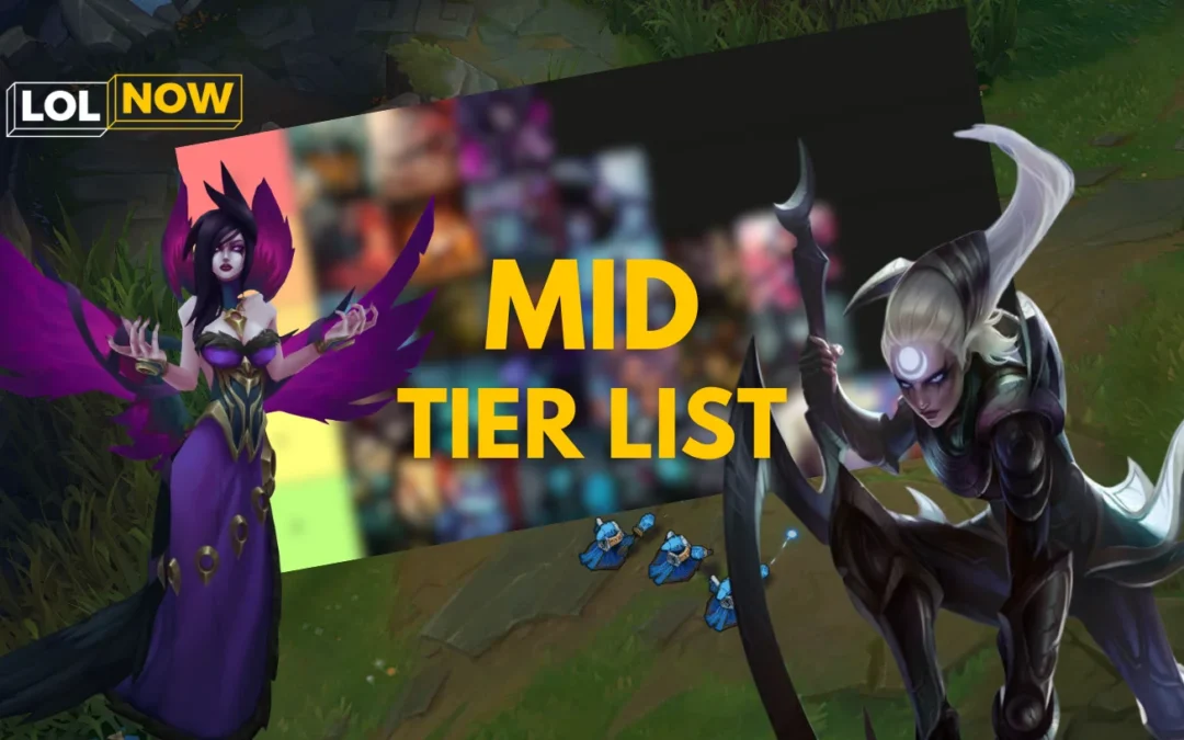 LoL Mid Tier List – Patch 25.21