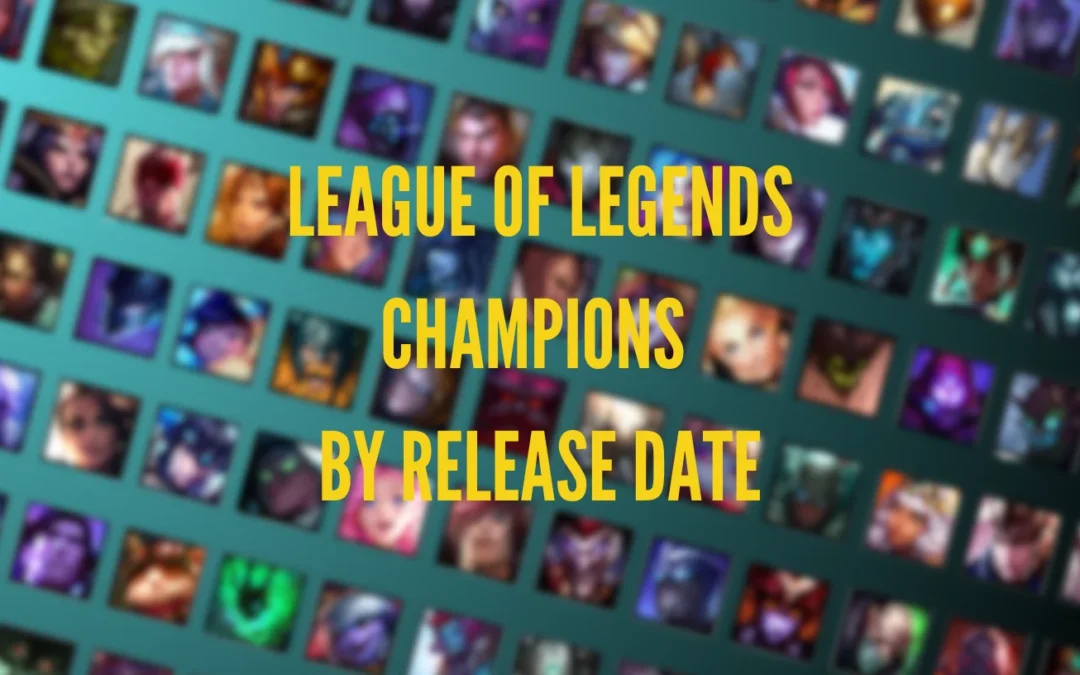 League of Legends champions by release date