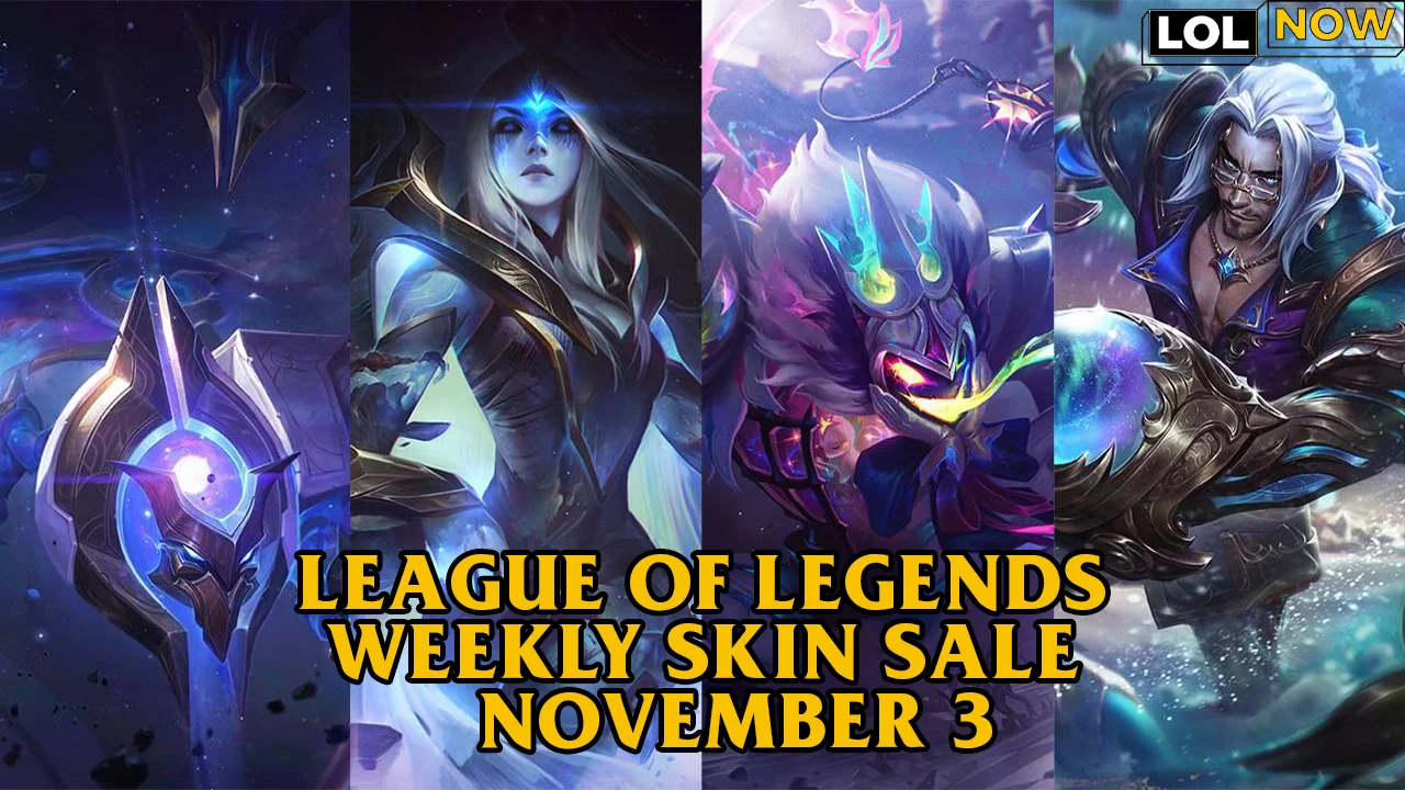 LEAGUE OF LEGENDS WEEKLY SKIN SALE LOL SKIN SALE this week november 3
